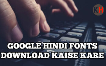 Google Hindi Fonts Download Kaise