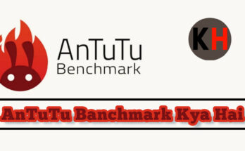 AnTuTu BANCHMARK KYA HAI : डिवाइस के प्रदर्शन को मापने के लिए।